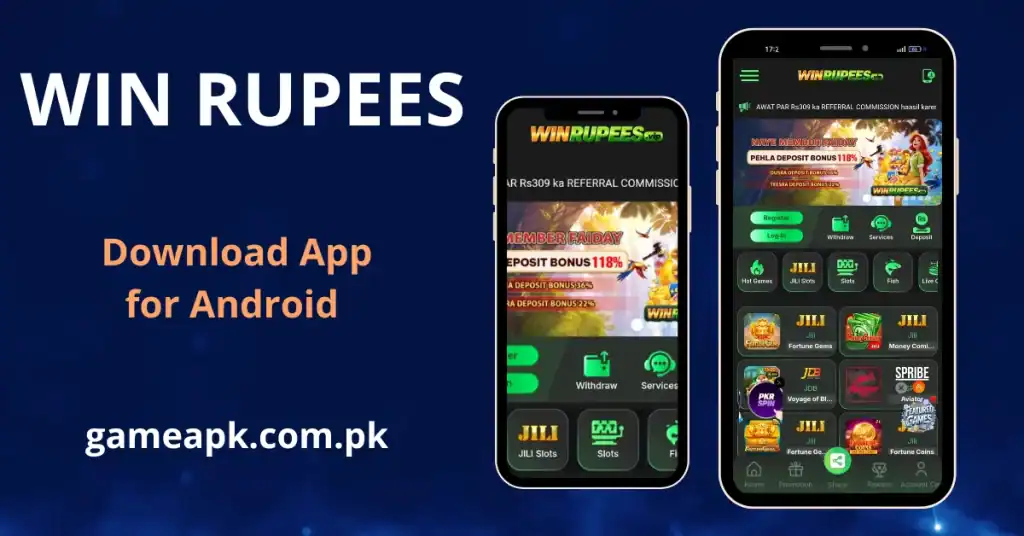 Win Rupees APK Download for Android – WinRupees app interface showing 118% first deposit bonus, JILI Slots, and referral commission offer on gameapk.com.pk