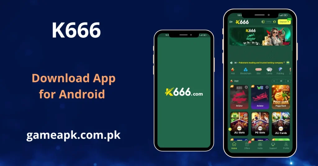 K666 APK Download banner for the Android app, showing a smartphone with the green K666 logo and another displaying the app's dark-themed home screen with game categories.