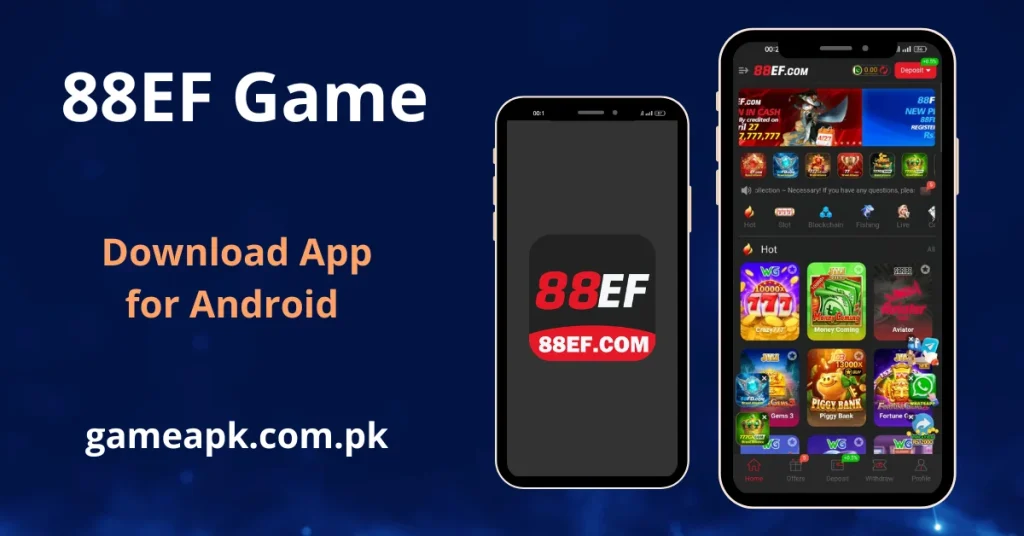 88EF APK Download - One smartphone shows a dark splash screen with the red "88EF" logo, while the other shows the app's home screen featuring a "Hot" games section and a top navigation bar.