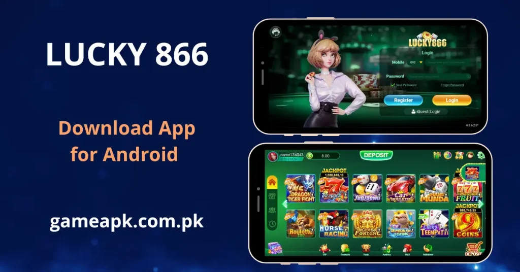 Lucky866 APK Download - Image shows Android app login and home screen showing a jackpot lobby with games like Dragon Tiger Fight, Thunder Fire, and Horse Racing. Download the Lucky 866 APK for Android from gameapk.com.pk.