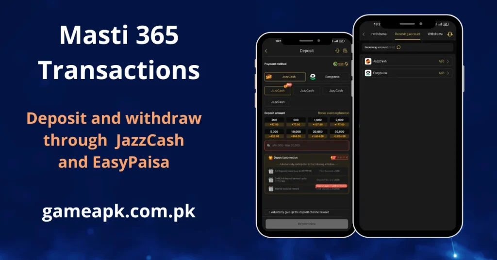 A promotional banner for "Masti 365 Transactions" highlighting deposit and withdrawal options via JazzCash and EasyPaisa. Two mobile screens display the app's dark-themed financial interface, including a detailed deposit amount selector with bonus explanations and a "Receiving account" setup page. The layout provides a clear, professional overview of the app's payment system.