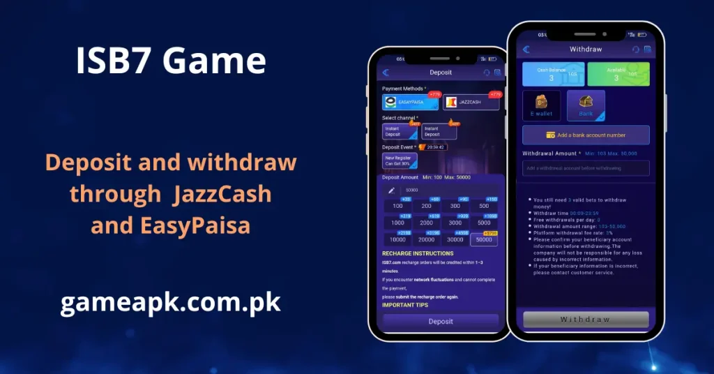 ISB7 Game deposit and withdrawal screens with EasyPaisa and JazzCash options, supporting amounts from Rs 100 to Rs 50,000. Fast instant deposit channels available for Pakistani users on gameapk.com.pk.