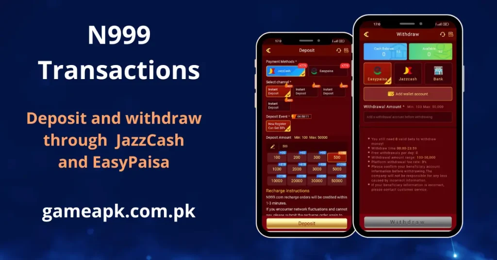 N999 deposit and withdrawal screens showing JazzCash and EasyPaisa payment methods with deposit amounts from Rs 100 to Rs 50,000 and withdrawal range Rs 103 to Rs 50,000
