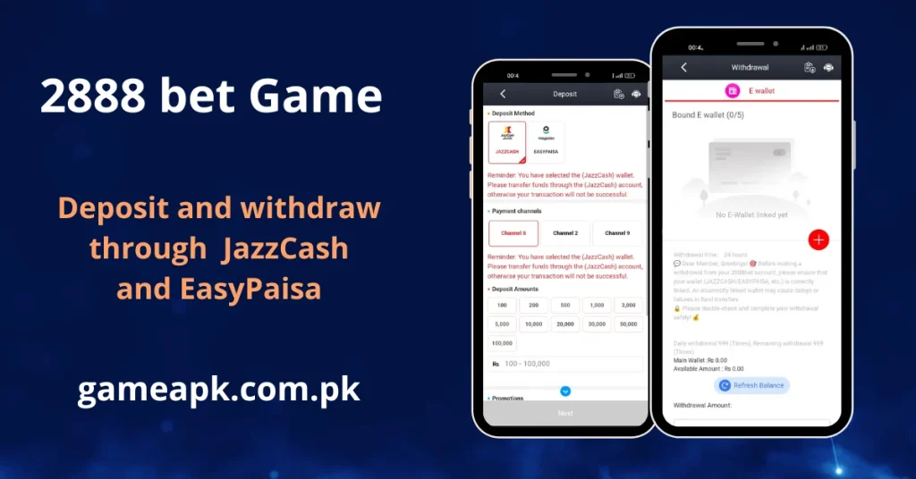 2888bet deposit and withdrawal screen with JazzCash and EasyPaisa payment channels.
Add funds or withdraw earnings on 2888bet using JazzCash and EasyPaisa in Pakistan.