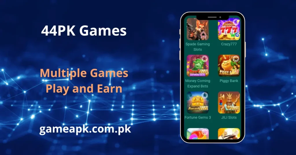 44PK Games section featuring hot titles like Spade Gaming Slots, Crazy777, Money Coming Expand Bets, Piggy Bank 13000x, Fortune Gems 3, and JILI Slots to play and earn real money. Explore multiple online casino and slot games on the 44PK Game app available at gameapk.com.pk.