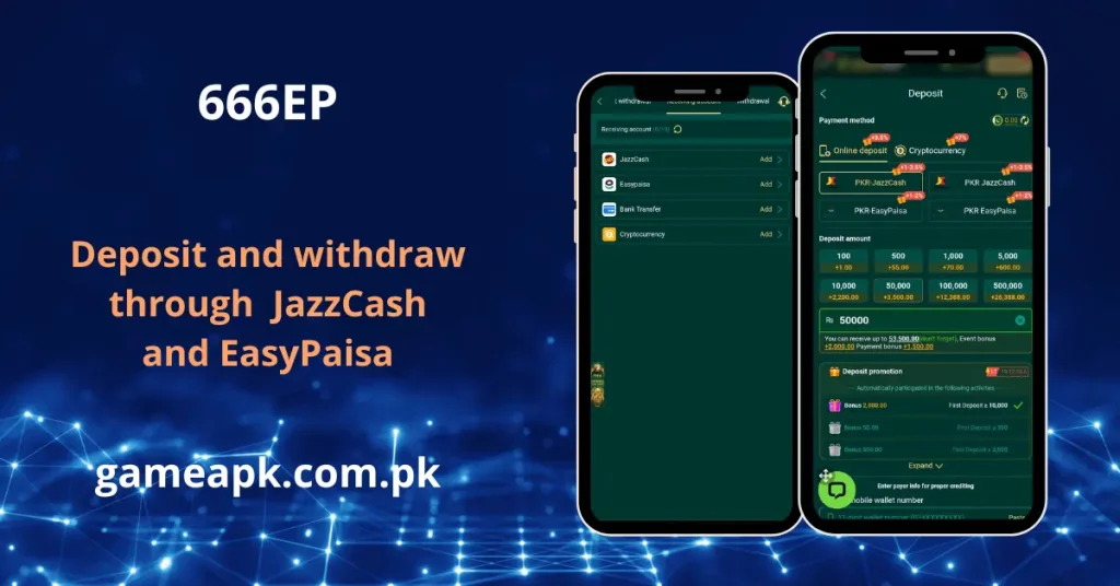 Easy and secure deposit and withdrawal process for the 666EP mobile app.
Manage funds seamlessly using JazzCash, EasyPaisa, and crypto through gameapk.com.pk.