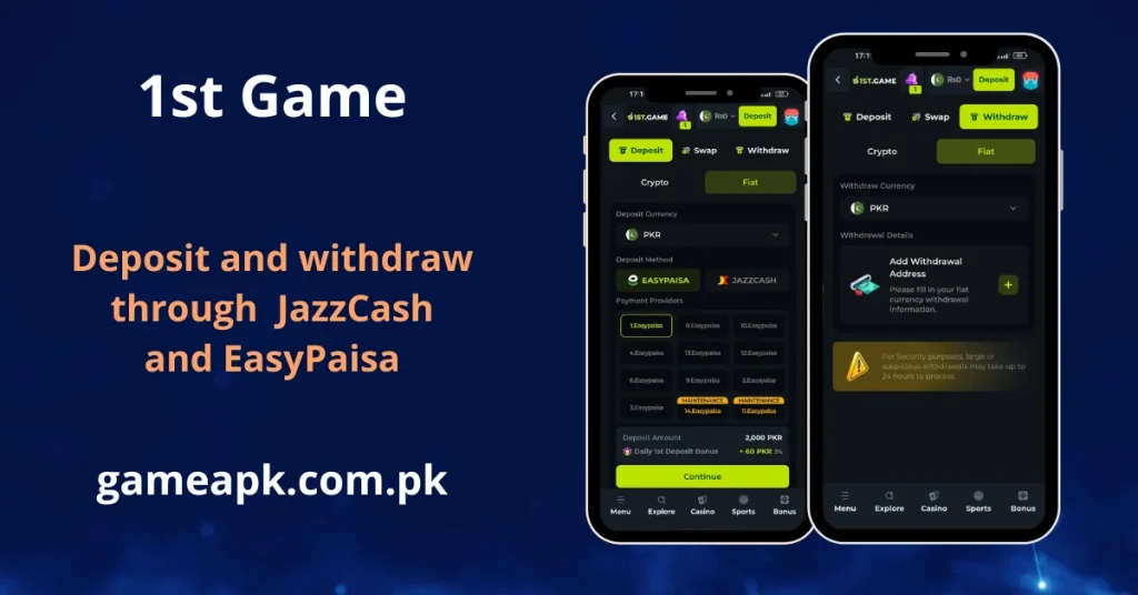 1st Game app deposit and withdrawal screen showing EasyPaisa and JazzCash payment methods for Pakistani users with PKR currency support. Easily deposit and withdraw funds on 1st Game app using JazzCash, EasyPaisa, or Cryptocurrency via gameapk.com.pk.