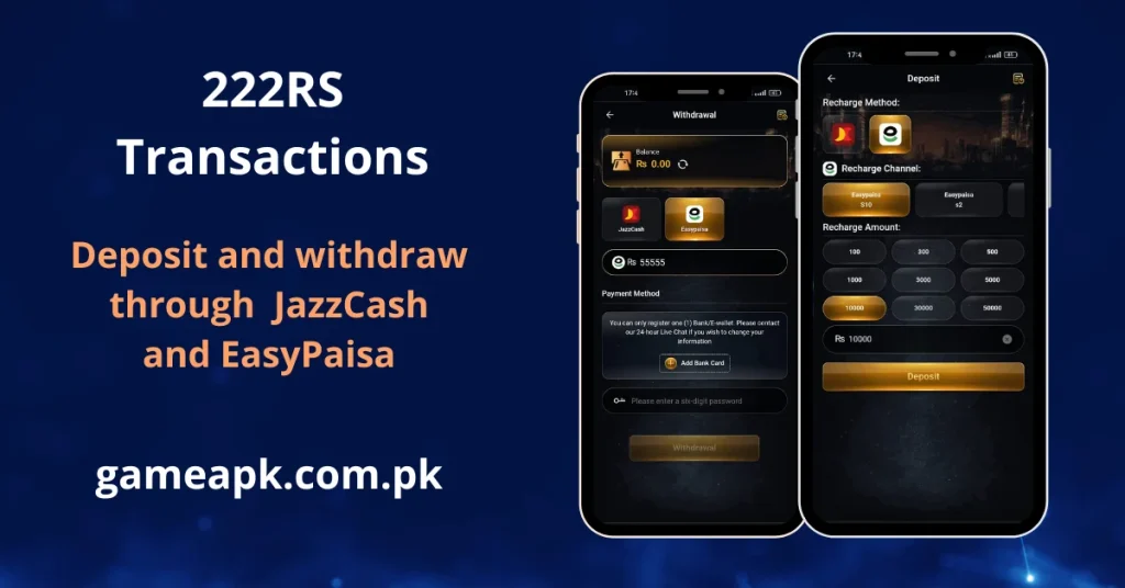 222RS Transactions deposit screen showing EasyPaisa recharge channels with amounts from Rs100 to Rs50,000 and JazzCash and EasyPaisa withdrawal options for Pakistani users. Easily deposit and withdraw funds on 222RS app using JazzCash or EasyPaisa with 24-hour live chat support at gameapk.com.pk.