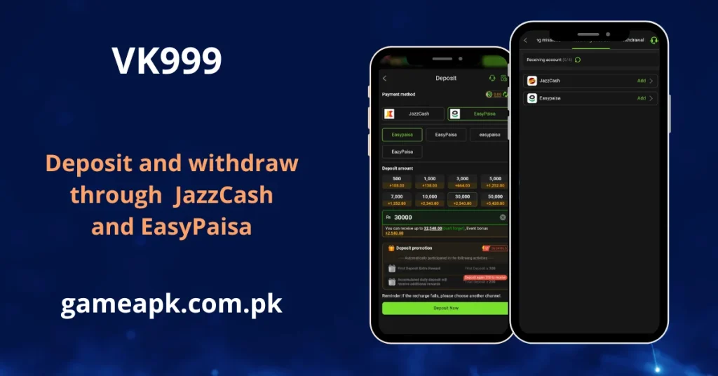 VK999 deposit and withdrawal screen showing JazzCash and EasyPaisa payment methods with deposit amounts ranging from Rs500 to Rs50,000 and first deposit bonus rewards. Easily deposit and withdraw funds on VK999 app using JazzCash or EasyPaisa for Pakistani users at gameapk.com.pk.