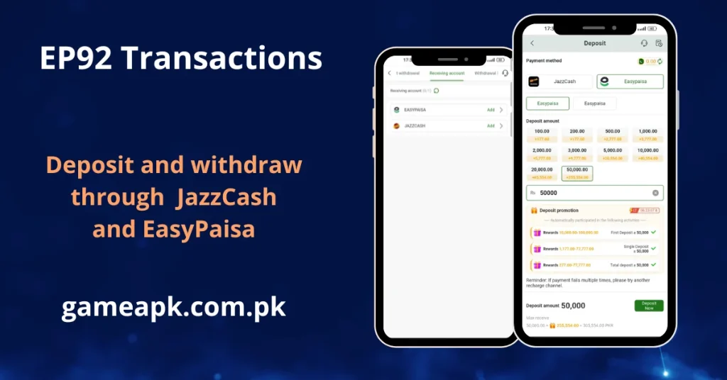 EP92 Transactions deposit screen showing JazzCash and EasyPaisa payment methods with deposit amounts from Rs100 to Rs50,000 and automatic deposit promotion rewards up to Rs305,554 PKR. Easily deposit and withdraw funds on EP92.com using JazzCash or EasyPaisa for Pakistani users at gameapk.com.pk.