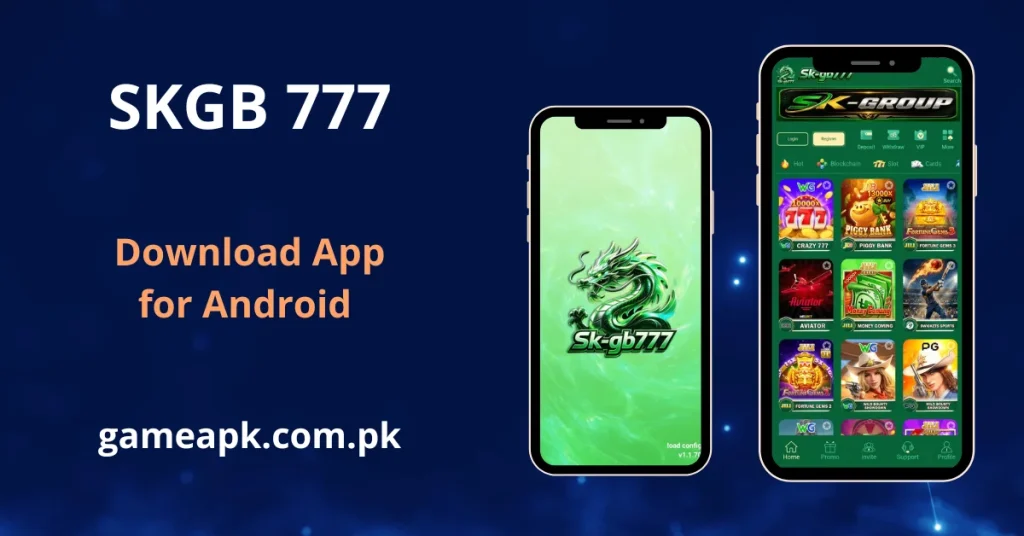 SKGB777 APK Download - App interface displayed on Android smartphones showing home screen with Crazy 777, Piggy Bank, Fortune Gems, Aviator, Money Coming, and 9Wickets Sports game categories. Download SKGB777 APK for Android from gameapk.com.pk and enjoy hot slots, blockchain, and casino games today.