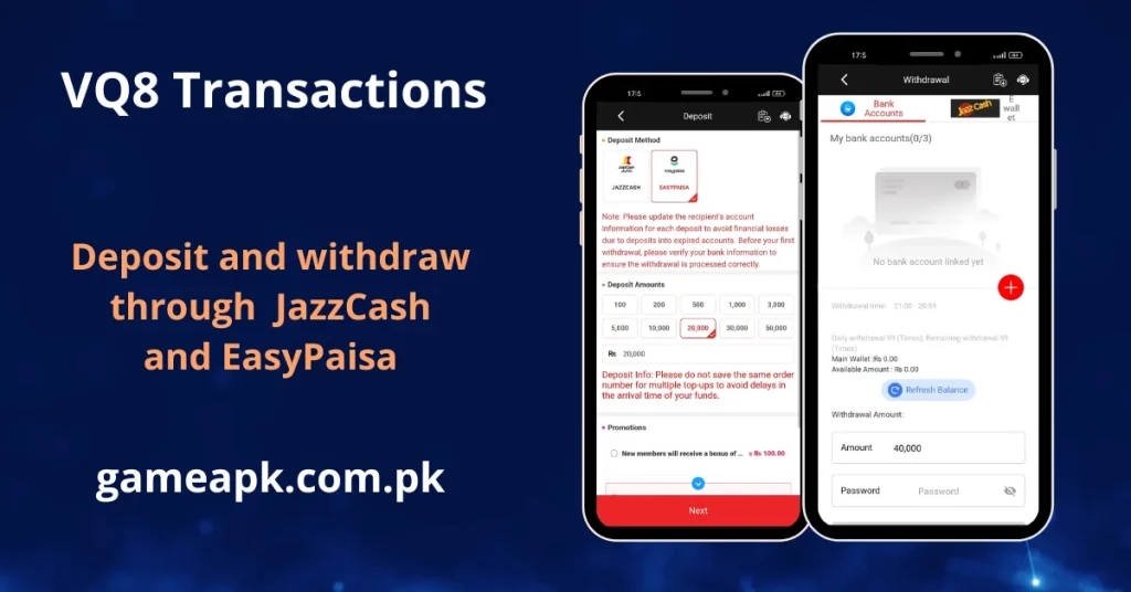 VQ8 Transactions deposit screen showing JazzCash and EasyPaisa payment methods with deposit amounts from Rs100 to Rs50,000 and Rs100 new member bonus for Pakistani users. Easily deposit and withdraw funds on VQ8 app using JazzCash or EasyPaisa bank accounts with 99 daily withdrawal limit at gameapk.com.pk.