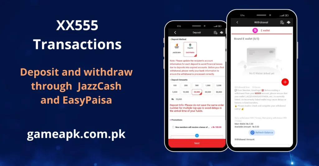 XX555 Transactions deposit screen showing JazzCash and EasyPaisa payment methods with deposit amounts from Rs100 to Rs50,000 and Rs100 new member bonus for Pakistani users. Easily deposit and withdraw funds on XX555.com by linking JazzCash or EasyPaisa e-wallet with up to 999 daily withdrawals at gameapk.com.pk.