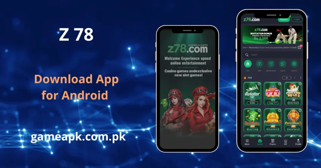 Z78 APK, Download for Android to experience fast online casino entertainment and betting.
Z78 mobile home interface featuring exclusive new slot games available at gameapk.com.pk.