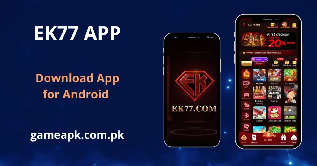 EK77 APK Download - Android casino app interface showing KoolBet, PG Soft, JILI Games, Aviator, and Chicken Road categories. Download EK77.com APK from gameapk.com.pk with 20% first deposit bonus in Pakistan.