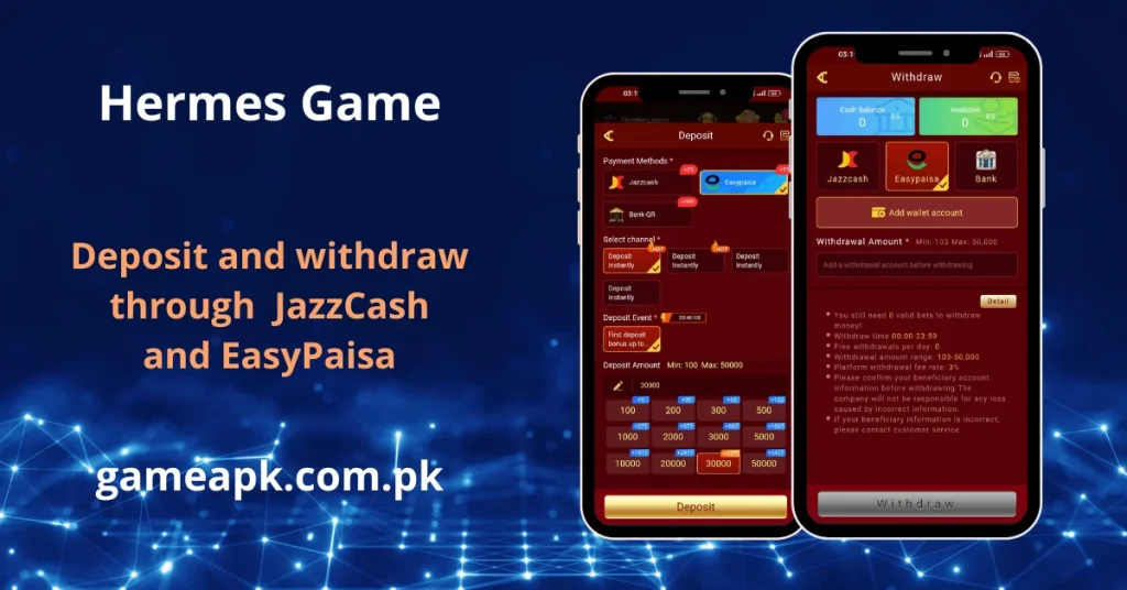 Hermes Game deposit and withdrawal screen supporting JazzCash, EasyPaisa, and Bank transfer with flexible deposit amounts from Rs.100 to Rs.50,000 and first deposit event bonus. Securely withdraw via JazzCash and EasyPaisa on Hermes Game app with withdrawal range Rs.103 to Rs.50,000 at gameapk.com.pk.