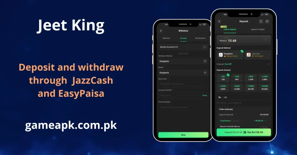 Jeet King deposit screen showing EasyPaisa and JazzCash payment methods with deposit amounts ranging from Rs.100 to Rs.50,000 and a 50% first-deposit bonus active.
Withdraw screen displays EasyPaisa wallet binding with account number and mobile number fields required for payout processing in Pakistan.