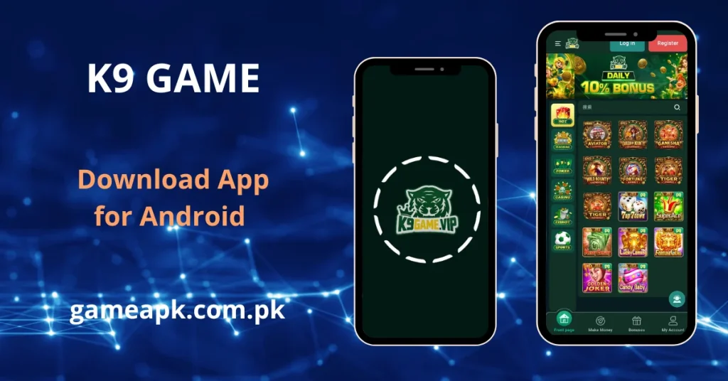 K9 Game APK download for Android showing the official K9Game.VIP tiger logo loading screen and games lobby with daily 10% bonus, featuring Aviator, Ganesha Fortune, Wild Bounty, Super Ace, Lucky Coming, Golden Joker, and Candy Baby. Download K9 Game app from gameapk.com.pk for the best online casino and earning games experience in Pakistan.