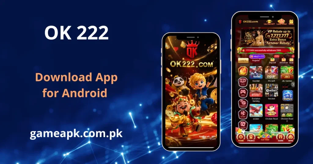 OK222 APK download interface displayed on 2 mobile screens posted at gameapk.com.pk. The OK222 mobile application showcasing slots, sports, and live casino gaming options.