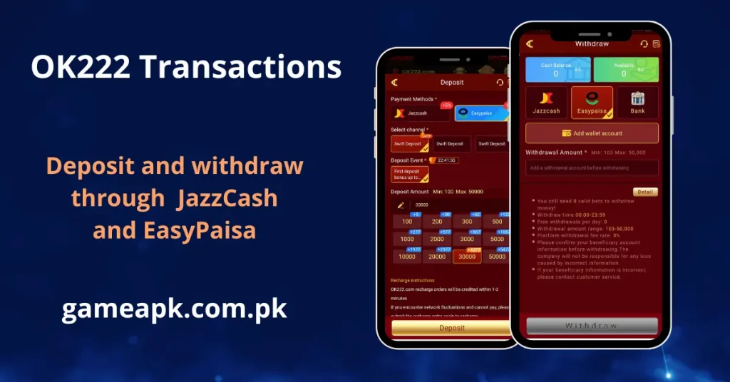 Secure OK222 app transaction interface showing easy deposit and withdrawal methods via JazzCash and EasyPaisa. Mobile screens displaying step-by-step account funding and cash-out options for Pakistani users on gameapk.com.pk.