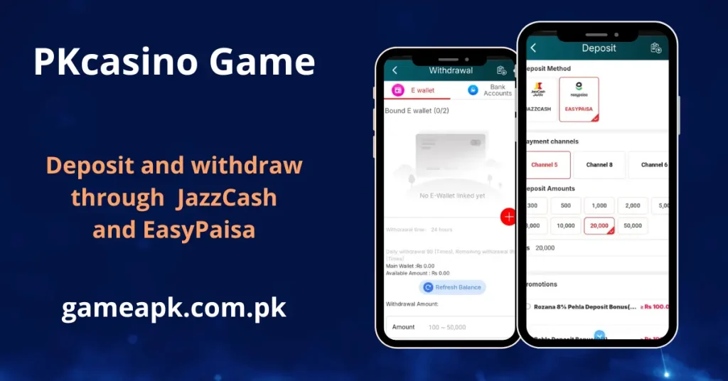 PKcasino game deposit and withdrawal screens showing JazzCash and EasyPaisa as payment methods, with deposit amounts from Rs.300 to Rs.50,000 and E-wallet binding option for withdrawals.