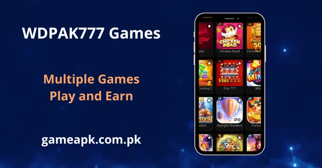 WDPAK777 Games app screen showcasing multiple online earning games including Chicken Road, Aviator, Fire 777, Money Coming 2, Mines, Skylight Wonders, and Fortune slots on Android. Play and earn real money on WD PAK 777 app with a wide variety of popular casino and slot games available for Pakistani users at gameapk.com.pk.