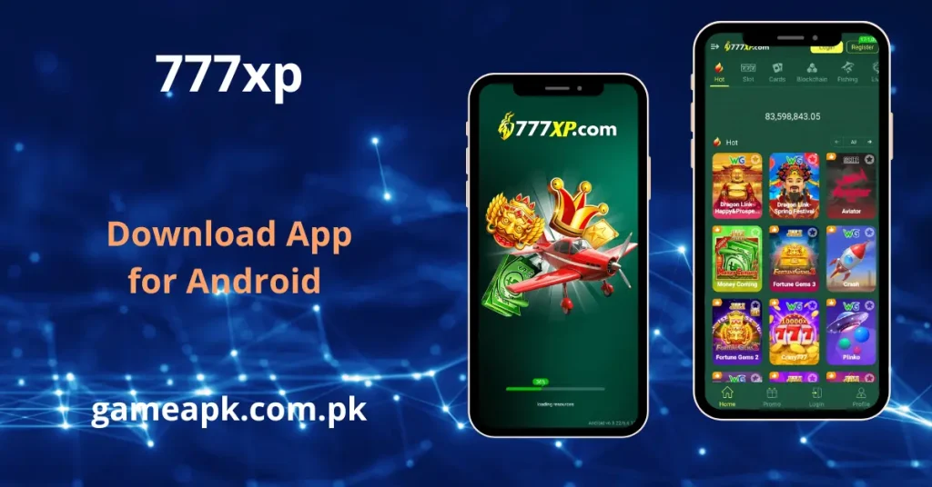 Promotional banner for the 777XP game apk download on a digital network background, directing users to gameapk.com.pk.
Two smartphone mockups display the app's vibrant loading screen and the main lobby featuring various slot games.