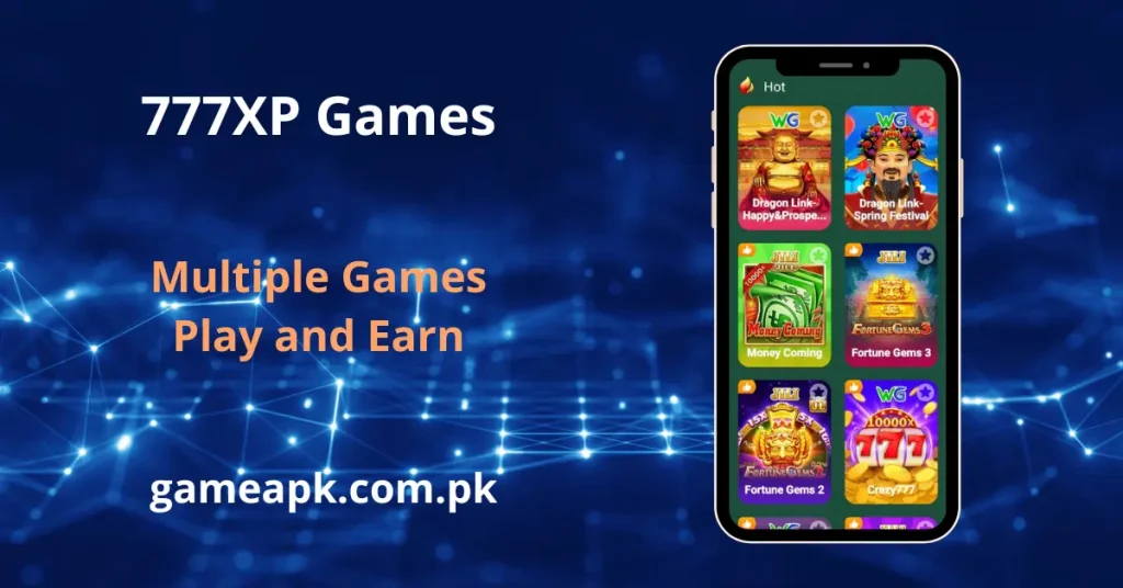 Promotional image for 777XP Games advertising "Multiple Games Play and Earn" over a blue digital network background.
A smartphone screen displays the app's game menu, showing a colorful grid of popular slot game thumbnails. like Fortune Gems, Money Coming, Dragon Link, Crazy777 and many more.