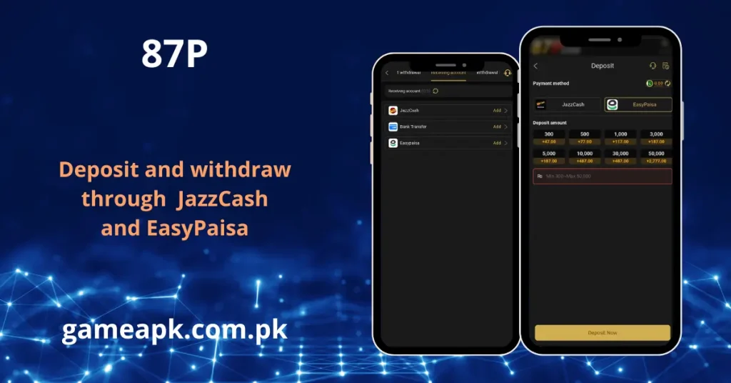 87P Game deposit and withdrawal page with JazzCash and EasyPaisa payment methods for fast transactions in Pakistan.