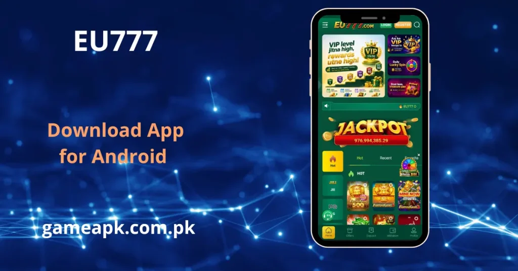 A promotional graphic for EU777 Game Download app from gameapk.com.pk, featuring a smartphone displaying the app's green-themed main interface with a jackpot banner and VIP rewards.