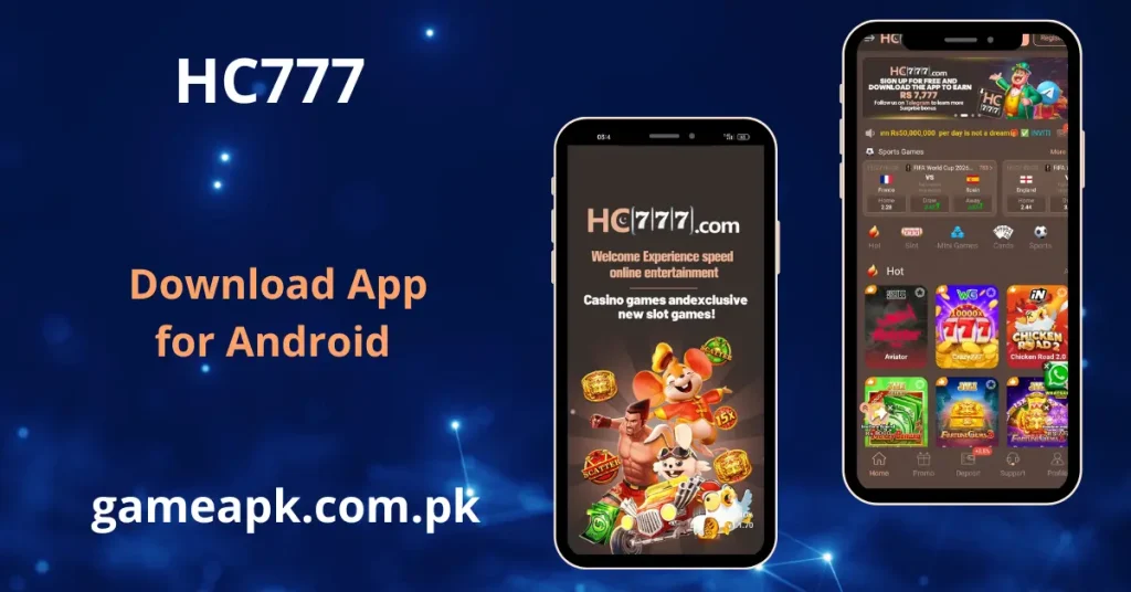 HC777 game APK download app interface showing welcome screen and home page with sports games and hot slots on gameapk.com.pk